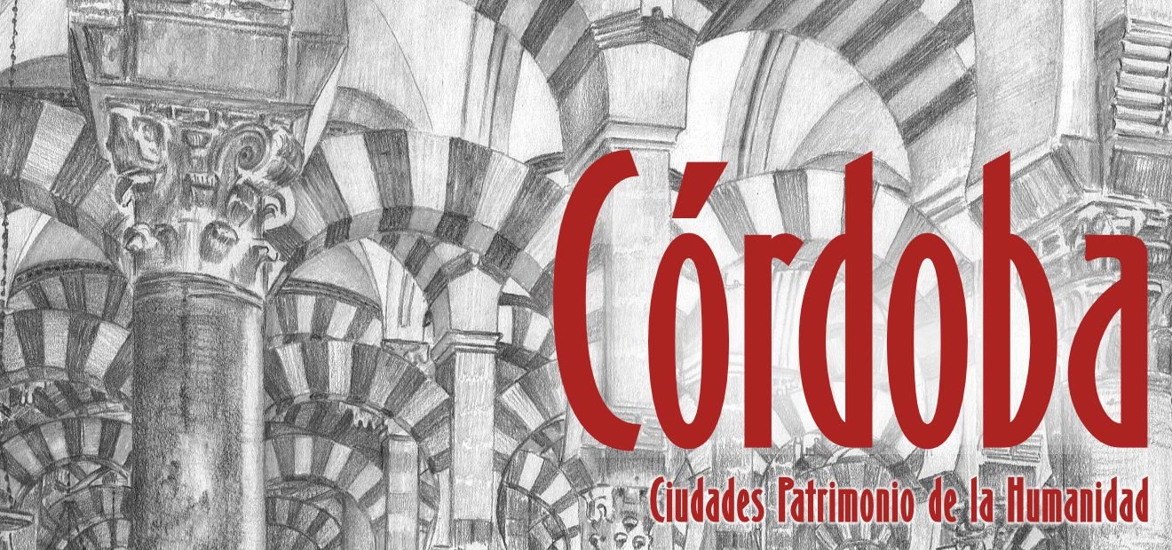 Córdoba Ciudad Patrimonio de la Humanidad - Dibujo de Felucho